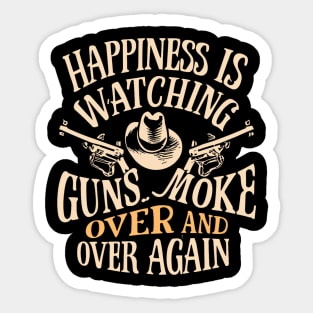 Happiness Is Watching This Movie Over And Over Again Cowboys Sticker